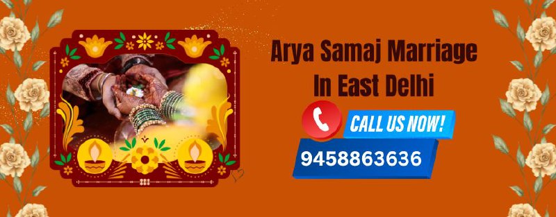 Arya Samaj Mandir In East Delhi Call 09458863636