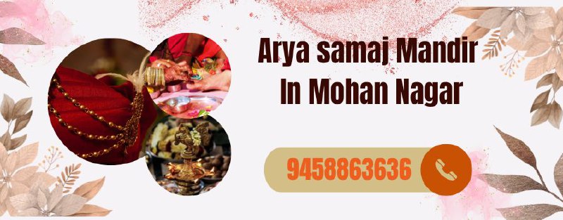 Arya Samaj Mandir In Mohan Nagar Call 09458863636